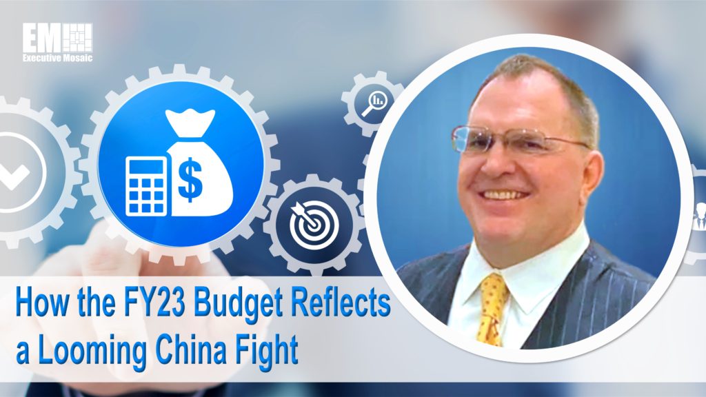 Jim McAleese Discusses How Looming China Fight is Reflected in FY23 DOD Budget - Part 2